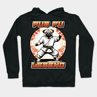 Pug Fu Legend Hoodie